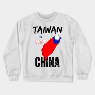 Taiwan is not China - Prevent the war Crewneck Sweatshirt